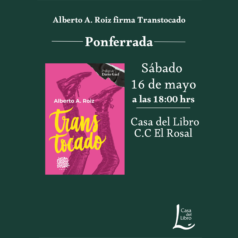 Presentación y firma: “Transtocado” junto a Alberto A. Roiz