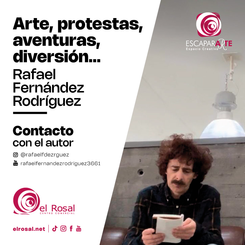 Arte, protestas, aventuras, diversión… de Rafael Fernández Rodríguez